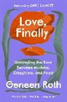 Anne Lamott, Geneen Roth - Love, Finally