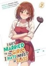 Mosskonbu, Nanami Narumi, Amano Seiju - I Got Married to the Girl I Hate Most in Class (Light Novel) Vol. 2