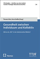 Dressler, Arne Dreßler, Therese Feiler - Gesundheit zwischen Individuum und Kollektiv