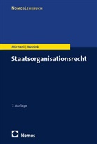 Lothar Michael, Martin Morlok - Staatsorganisationsrecht