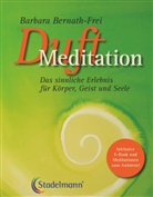 Barbara Bernath-Frei, Ursula Binkert, Brigitte Smith - Duftmeditation