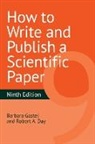 Robert Day, Robert A Day, Barbara Gastel - How to Write and Publish a Scientific Paper