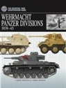 Chris Bishop - Wehrmacht Panzer Divisions 1939-45