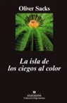 Oliver Sacks - La isla de los ciegos al color ; y La isla de las cicas