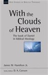 James M Hamilton - With the Clouds of Heaven
