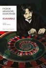Fyodor Mihaylovic Dostoyevski - Kumarbaz