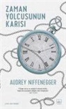 Audrey Niffenegger - Zaman Yolcusunun Karisi