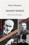 Henri Bergson - Manevi Enerji