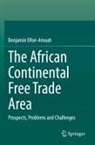 Benjamin Ofori-Amoah - The African Continental Free Trade Area