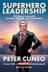 Peter Cuneo, Joe Garner - Superhero Leadership