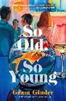 Grant Ginder - So Old, So Young