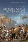 Frédéric Sourgens, Frédéric G Sourgens, Frédéric G. Sourgens - A Theory of Global Energy Governance