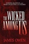 James Owen - The Wicked Among Us