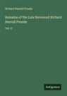 Richard Hurrell Froude - Remains of the Late Reverend Richard Hurrell Froude