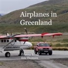 Cristina Berna, Eric Thomsen - Airplanes in Greenland