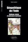 Denis Lambert - Géopolitique de l'Inde : védisme, laïcité et puissance nucléaire