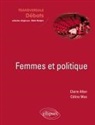 Claire Allan, Céline Mas - Femmes et politique