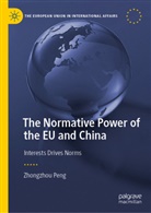 Zhongzhou Peng - The Normative Power of the EU and China