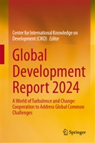 for Center, Center for International Knowledge on Development (CIKD), Center for International Knowledge on D - Global Development Report 2024