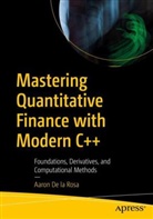 Aaron De la Rosa - Mastering Quantitative Finance with Modern C++