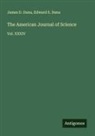 Edward S. Dana, James D. Dana - The American Journal of Science