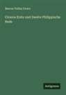 Marcus Tullius Cicero - Ciceros Erste und Zweite Philippische Rede