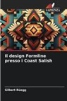 Gilbert Rüegg - Il design Formline presso i Coast Salish