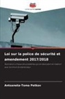 Antoaneta-Toma Petkov - Loi sur la police de sécurité et amendement 2017/2018