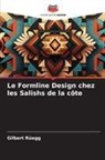 Gilbert Rüegg - Le Formline Design chez les Salishs de la côte