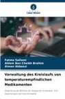 A Abbassi, Aïmen Abbassi, Ahlem Ben Cheikh Brahim, Fatma Sellami - Verwaltung des Kreislaufs von temperaturempfindlichen Medikamenten