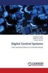 Abdelaziz Aouiche, Chaima Aouiche, Abdelghani Djeddi - Digital Control Systems