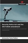 Antoaneta-Toma Petkov - Security Police Act and the 2017/2018 amendment