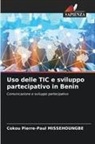 Cokou Pierre-Paul Missehoungbe - Uso delle TIC e sviluppo partecipativo in Benin