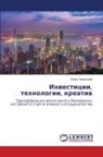 Boris Zalesskij - Inwesticii, tehnologii, kreatiw
