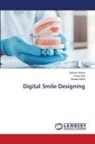 Vineeta Nikhil, Shalya Raj, Garima Verma - Digital Smile Designing