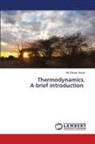 Md Zaheer Ansari - Thermodynamics. A brief introduction