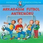Ralf Butschkow - Dünyayi Ögreniyorum Arkadasim Futbol Antrenörü