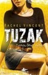 Rachel Vincent - Dönüsüm Serisi 4 - Tuzak