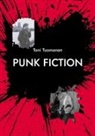 Toni Tuomanen - Punk Fiction