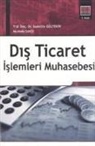 Sadettin Gültekin, Mustafa Savci - Dis Ticaret Islemleri Muhasebesi