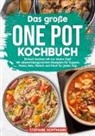Stefanie Hoffmann - Das große One Pot Kochbuch