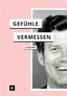 Lisa Schreiber - Gefühle vermessen