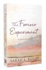 Sarah A Bailey - The Forever Experiment