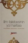 Muhammed ibrahim El-Hisneyeni - Ilim Talebesinin Yol Haritasi