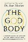Sue Morter - The God Body