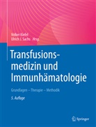 J Sachs, Volker Kiefel, Ulrich J. Sachs - Transfusionsmedizin und Immunhämatologie