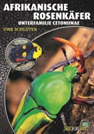 Uwe Schlüter - Afrikanische Rosenkäfer