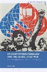 Mikuláš Pešta - Student Internationalism and the Global Cold War