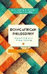 Elvis Imafidon, Imafidon Elvis - Doing African Philosophy