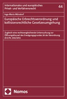 Inga-Maria Mörsdorf - Europäische Erbrechtsverordnung und kollisionsrechtliche Gesetzesumgehung